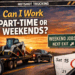 Can I Work Part-Time or Weekends?